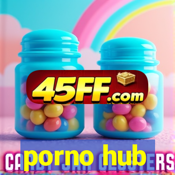 porno hub